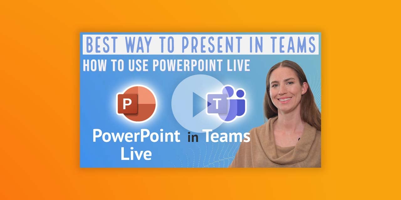 Best way to present PowerPoint Presentations in Microsoft Teams: How to use PowerPoint Live for meetings, proposals and webinars